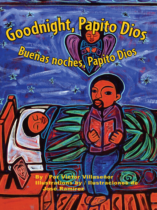 Title details for Goodnight, Papito Dios / Buenas noches, Papito Dios by Victor Villaseñor - Available